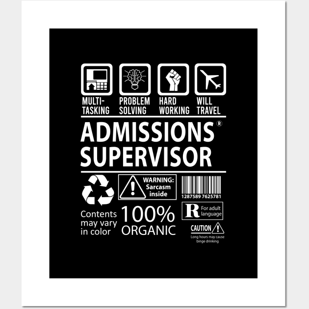 Admissions Supervisor T Shirt - MultiTasking Certified Job Gift Item Tee Wall Art by Aquastal